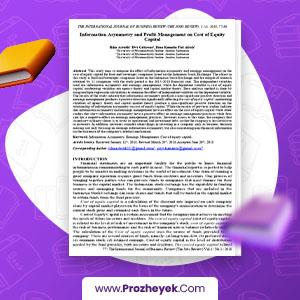 معرفی و دانلود PDF مقاله عدم تقارن اطلاعات و مدیریت سود بر بهای تمام شده سرمایه ریکا آستوتیک 11 صفحه پی دی اف